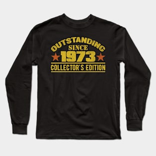 Outstanding Since 1973 Long Sleeve T-Shirt